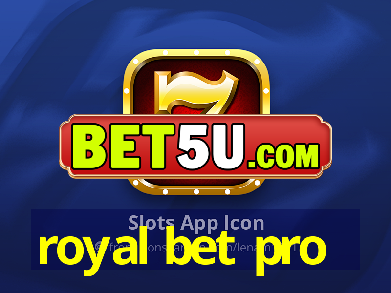 royal bet pro